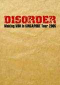 Disorder (THA) : Making VDO In Sinagore Tour 2005
